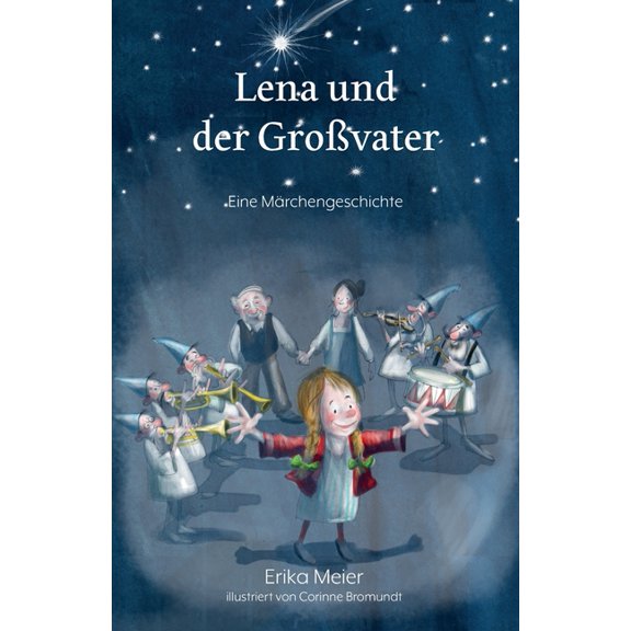 Lena und der Großvater: Eine Märchengeschichte (Paperback)