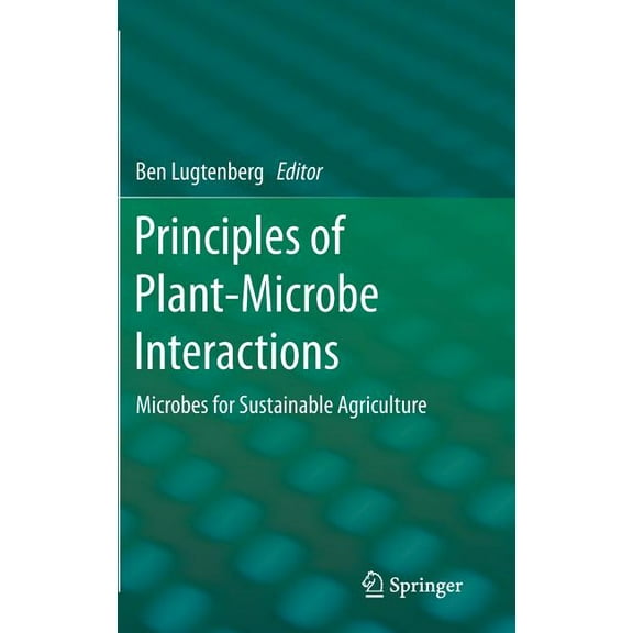 Principles of Plant-Microbe Interactions: Microbes for Sustainable Agriculture, (Hardcover)