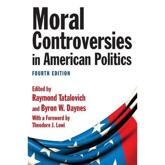 Moral Controversies in American Politics, (Hardcover)