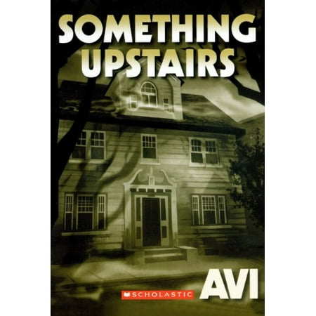 

Something Upstairs Turtleback School Library Binding Edition Pre-Owned Library Binding 0606146822 9780606146821 Avi