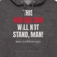 thumbnail image 3 of The Big Lebowski - Aggression Will Not Stand - Men's Pullover Hooded Fleece Sweatshirt, 3 of 5