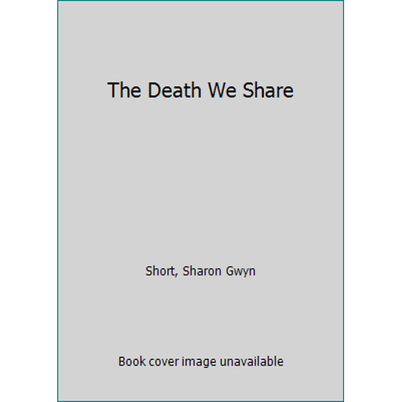 Pre-Owned The Death We Share (Unknown) 0449149161 9780449149164