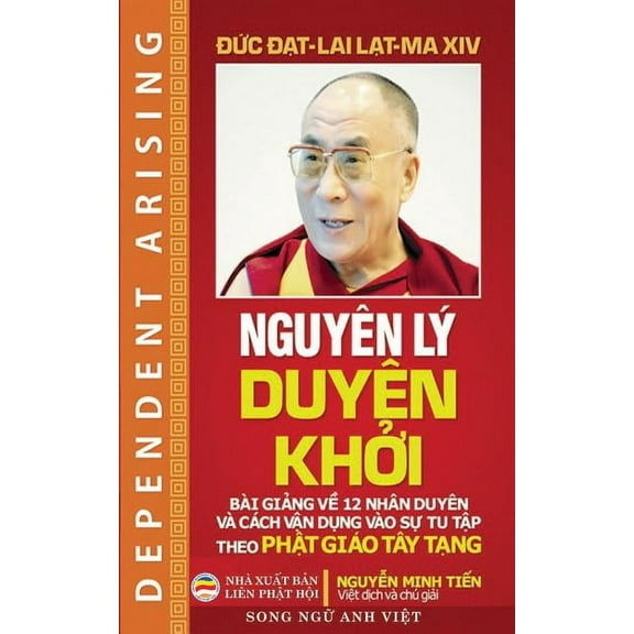Nguyên lý duyên khởi (song ngữ Anh Việt): Bản in năm 2017, (Paperback)