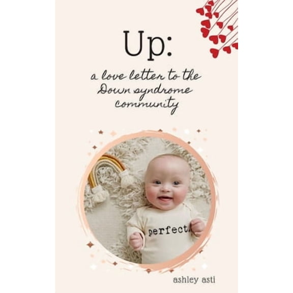 Up: A Love Letter to the Down Syndrome Community