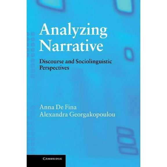 Analyzing Narrative: Discourse and Sociolinguistic Perspectives, (Hardcover)