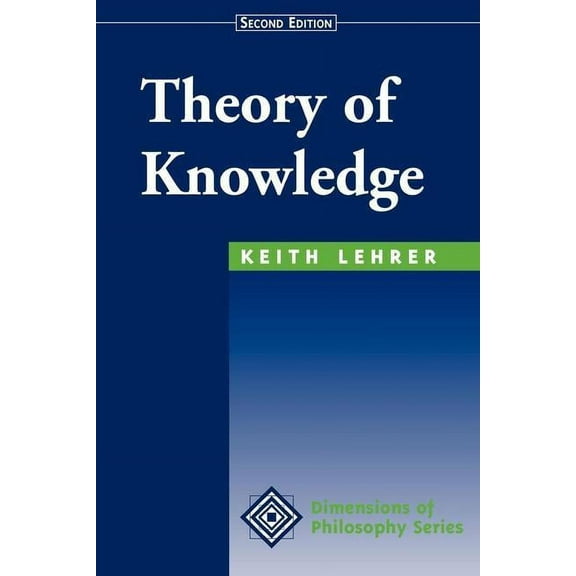 Dimensions of Philosophy Theory of Knowledge, (Paperback)