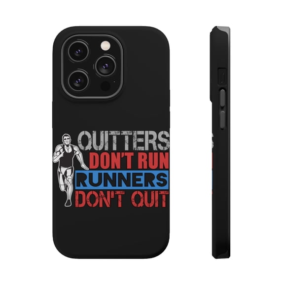 DistinctInk Tough Case for Apple iPhone 15 PRO (6.1" Screen), Compatible with MagSafe Charging - Quitters Don't Run Runners Don't Quit