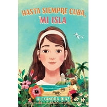 Hasta Siempre Cuba, Mi Isla (Farewell Cuba, Mi Isla), (Hardcover)