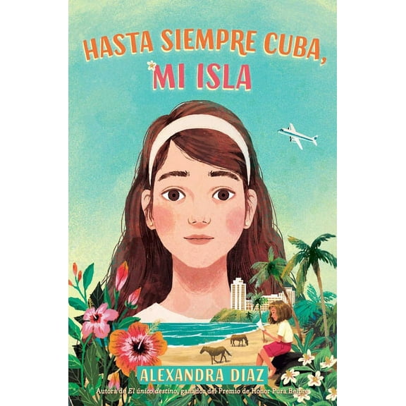 Hasta Siempre Cuba, Mi Isla (Farewell Cuba, Mi Isla), (Hardcover)
