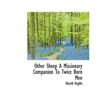 Other Sheep a Missionary Companion to Twice Born Men