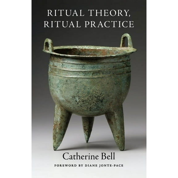 Ritual Theory, Ritual Practice, (Paperback)