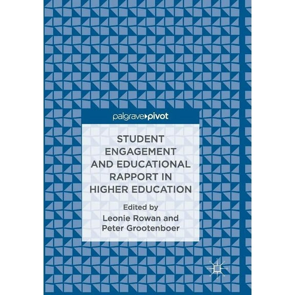 Student Engagement and Educational Rapport in Higher Education, (Paperback)