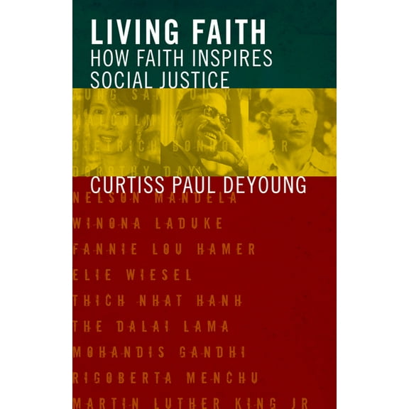 Living Faith: How Faith Inspires Social Justice, (Paperback)