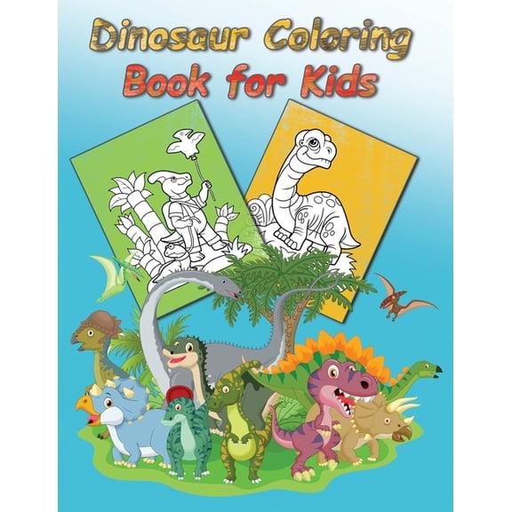 Dinosaur Coloring Book for Kids : A Fun Kids Coloring Book, Dinosaur Color, Dinosaur Color Book, Dinosaur Coloring Books for Toddlers (Paperback)