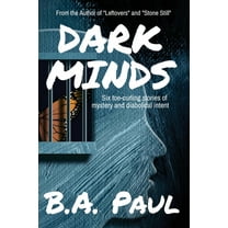 Dark Minds: Six Toe-Curling Stories of Mystery and Diabolical Intent, (Paperback)