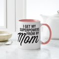 thumbnail image 4 of CafePress - Superpower From Mom Mug - 11 oz Ceramic Mug - Novelty Coffee Tea Cup, 4 of 4