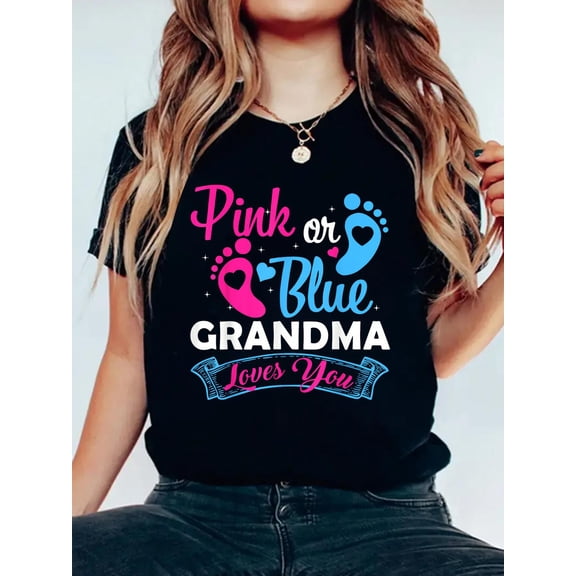 Pink Or Blue Grandma Loves You Funny Gender Reveal T-Shirt Graphic Tee summer Tops For Women Round Neck Fashion Cotton shirts