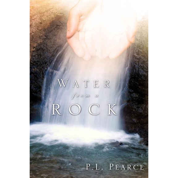 Water from a Rock, (Paperback)