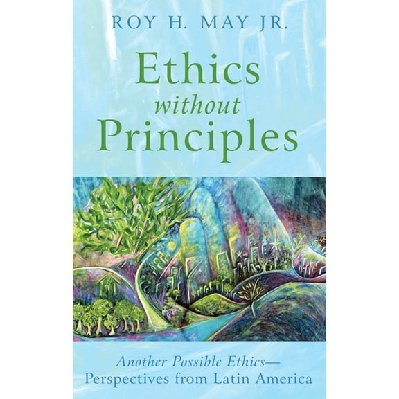 Ethics without Principles (Paperback)