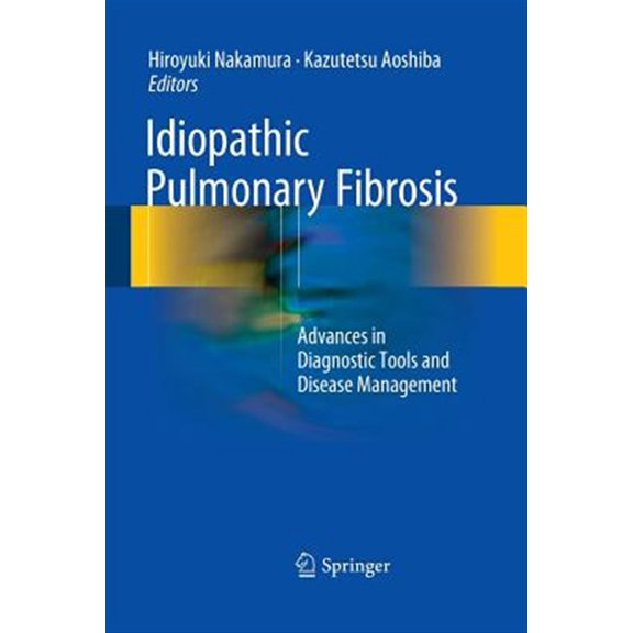 Pre-Owned Idiopathic Pulmonary Fibrosis: Advances in Diagnostic Tools and Disease Management (Paperback)