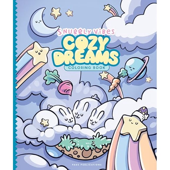 Snuggly Vibes Cozy Dreams Coloring Book (Paperback): Cute, Relaxing, and Feel-Good Designs for Chill Coloring Sessions