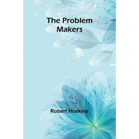 The Problem Makers, (Paperback)