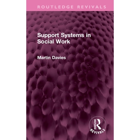 Routledge Revivals Support Systems in Social Work, (Hardcover)