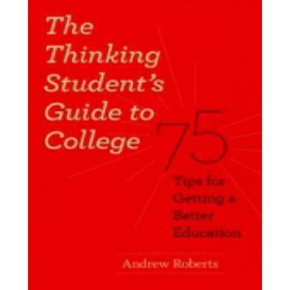 Le Guide des Étudiants en Réflexion pour l'Université par Roberts, Andrew Lawrence