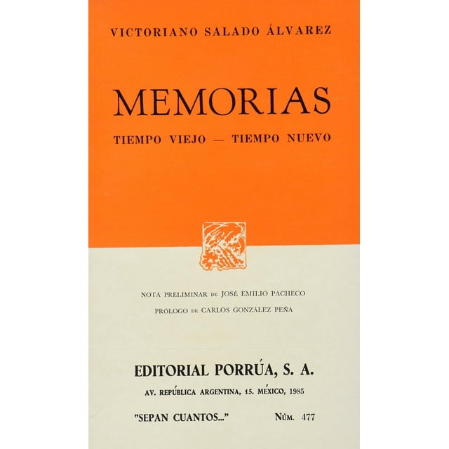 Memorias: Tiempo viejo · Tiempo nuevo Editorial Porrúa 9789684520752