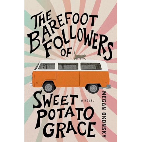 Pre-Owned The Barefoot Followers of Sweet Potato Grace (Paperback) 1941360890 9781941360897