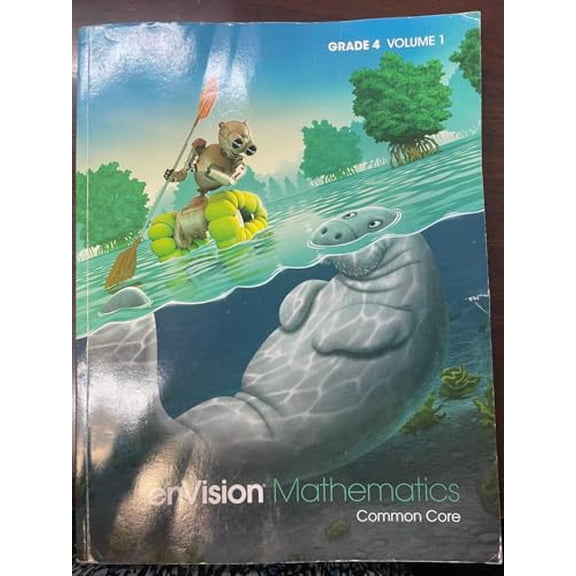 Pre-Owned Envision Mathematics 2020 Common Core Student Edition Grade 4 Volume 1 (Paperback) 0134954718 9780134954714