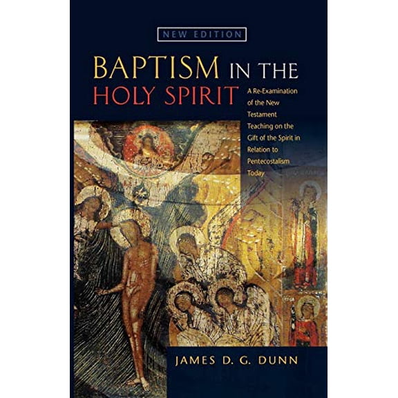 Pre-Owned Baptism in the Holy Spirit: A Reexamination of the New Testament Teaching on the Gift of the Spirit in relation to Pentecostalism Today (Paperback) 0334043883 9780334043881
