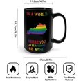 thumbnail image 3 of Funny Coffee Mug Tea Cup In A World Where You Can Be Anything Louisiana Coffee Tea Cups Lesbian Gay Bisexual Transgender Asexual Glossy Ceramic Mugs Gifts for Bosses Father Mother Cousin 15oz Black, 3 of 6