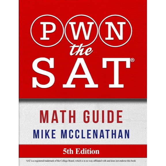 PWN the SAT: Math Guide, (Paperback)