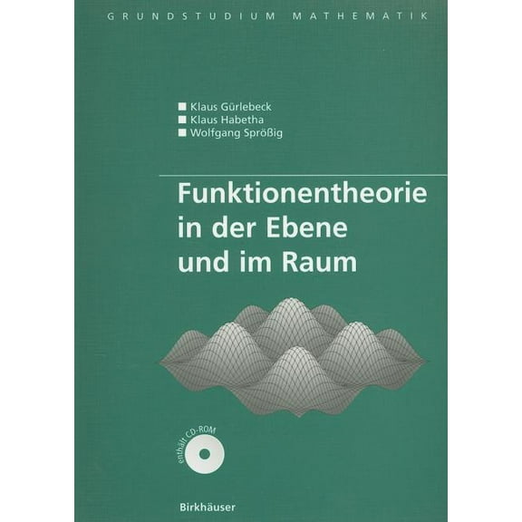 Grundstudium Mathematik Funktionentheorie in Der Ebene Und Im Raum, (Paperback)