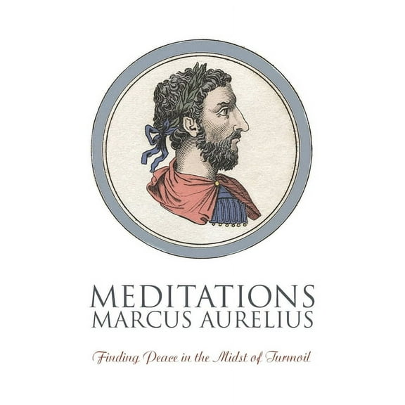 Meditations: Finding Peace in the Midst of Turmoil, (Paperback)