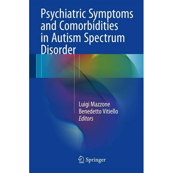 Psychiatric Symptoms and Comorbidities in Autism Spectrum Disorder, (Hardcover)