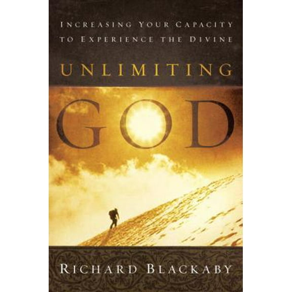 Pre-Owned Unlimiting God: Increasing Your Capacity to Experience the Divine (Hardcover) 1590529413 9781590529416