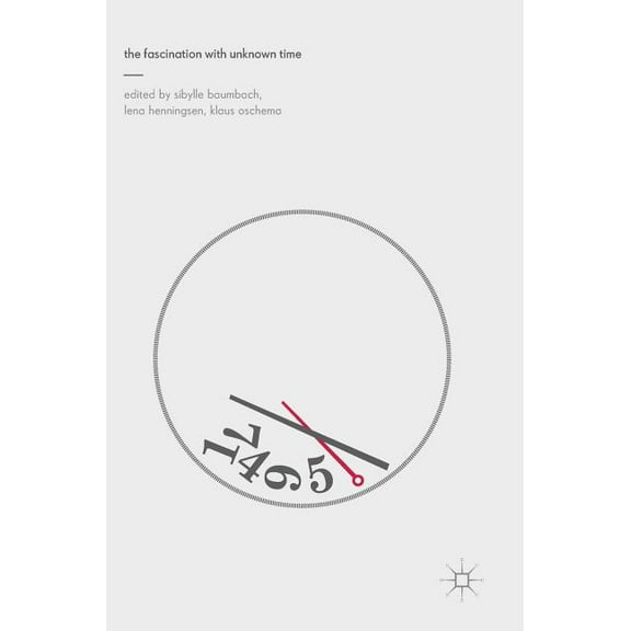 The Fascination with Unknown Time, (Hardcover)