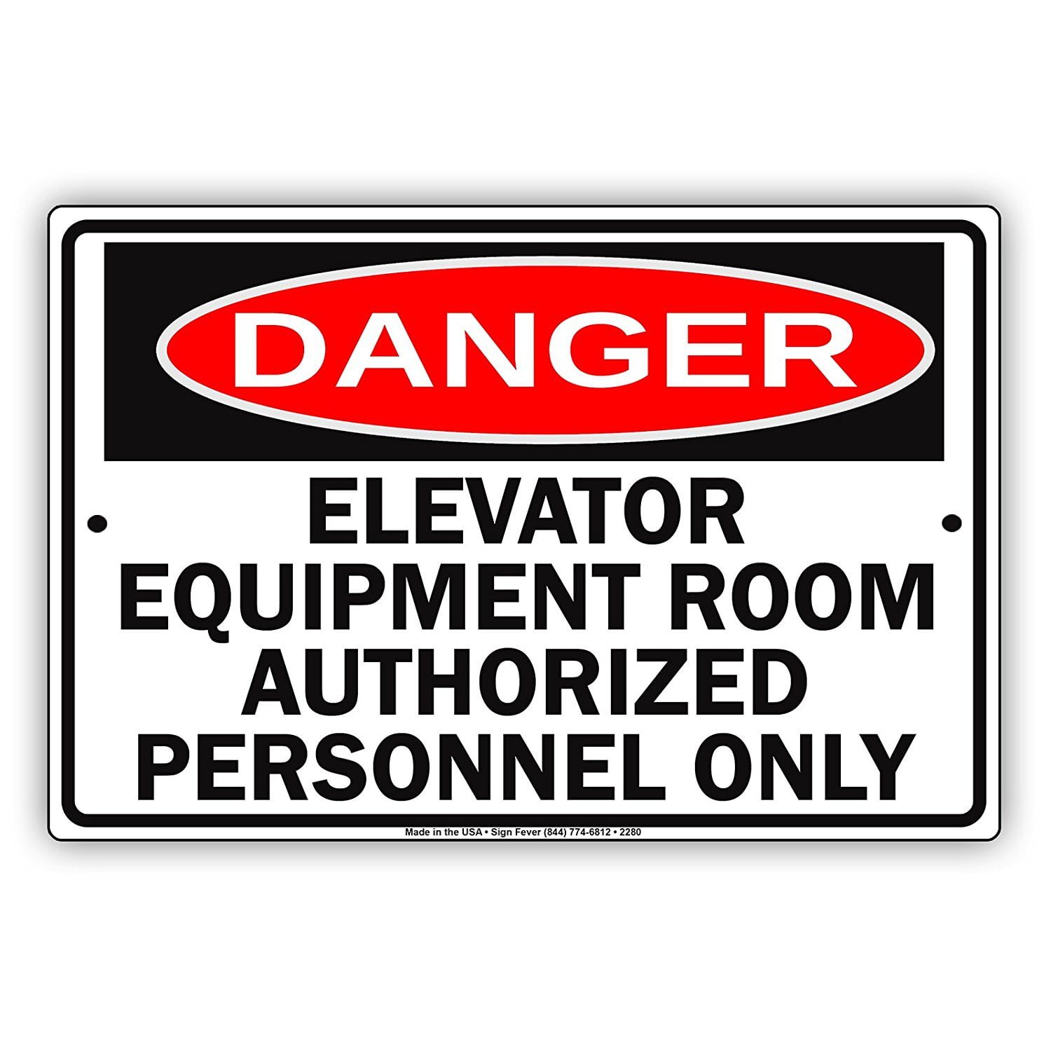 OSHA Danger Elevator Equipment Room Authorized Personnel Only Safety