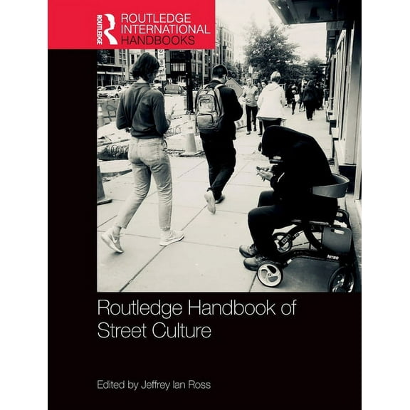 Routledge International Handbooks Routledge Handbook of Street Culture, (Paperback)