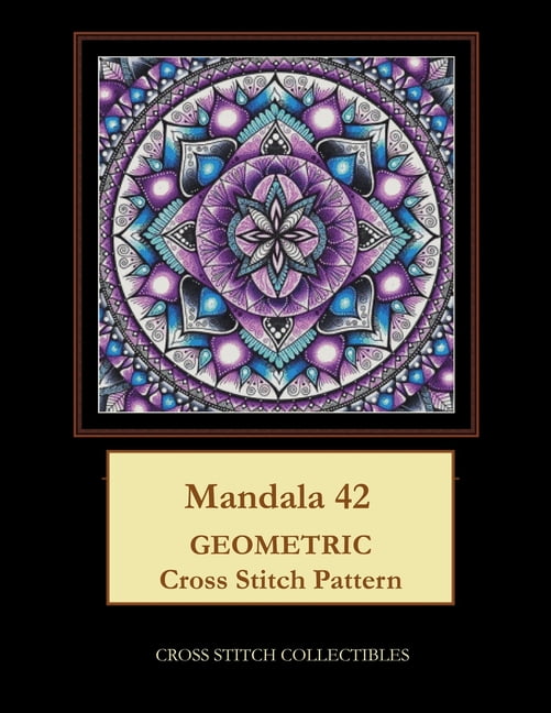 Mandala 42 Geometric Cross Stitch Pattern Paperback Walmart Com Walmart Com