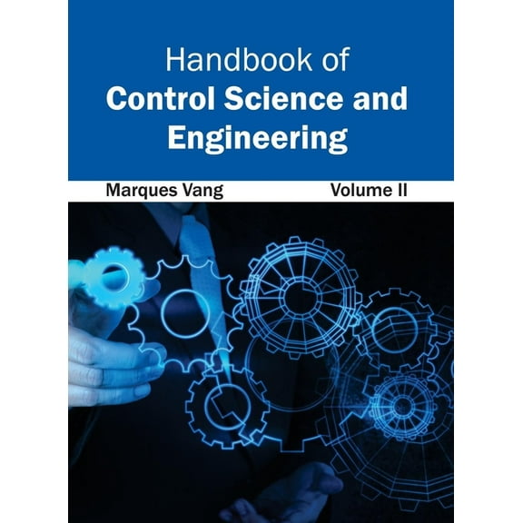 Handbook of Control Science and Engineering: Volume II, (Hardcover)