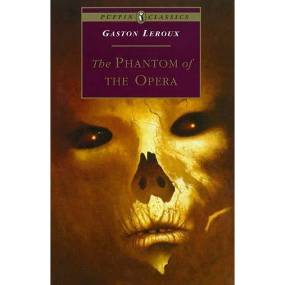 Pre-Owned The Phantom of the Opera (Puffin Classics) (Paperback) 0140368132 9780140368130