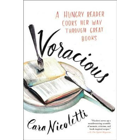Voracious : A Hungry Reader Cooks Her Way through Great