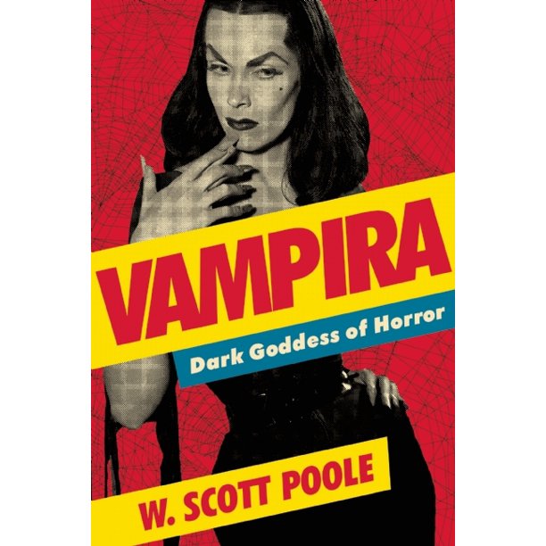 Vampira Dark Goddess Of Horror Ebook Walmart Com Walmart Com