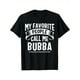 thumbnail image 1 of Camiseta del Día del Padre "Mis personas favoritas me llaman Bubba" para hombre, diseño divertido, cuello redondo informal y cómodo, manga corta de algodón, se puede usar en las cuatro estaciones, 220, 1 of 6