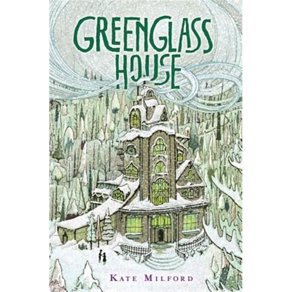 Pre-Owned Greenglass House: A Greenglass House Story, Book 1, a National Book Award Nominee (Hardcover) 0544052706 9780544052703