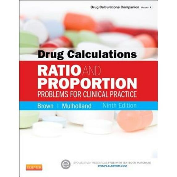 Pre-Owned Drug Calculations: Ratio and Proportion Problems for Clinical Practice (Paperback) by Meta Brown, Joyce L Mulholland