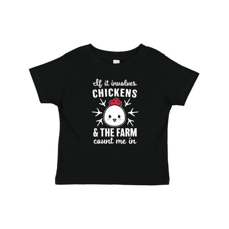 

Inktastic If It Involves Chickens & the Farm Count Me in Gift Baby Boy or Baby Girl T-Shirt